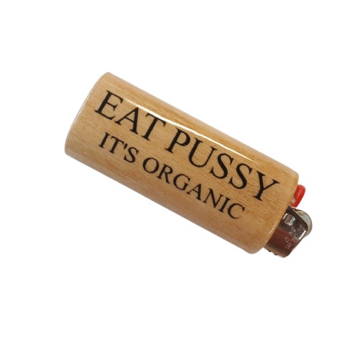 Funny Adult Wooden Lighter Case – “Eat Pussy It’s Organic” Fits Bic Lighters Sleeve Cover Holder