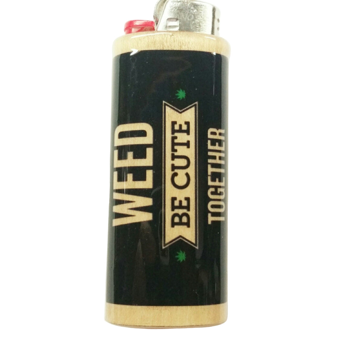 Lighter with 'Weed Be Cute Together' text on a white background
